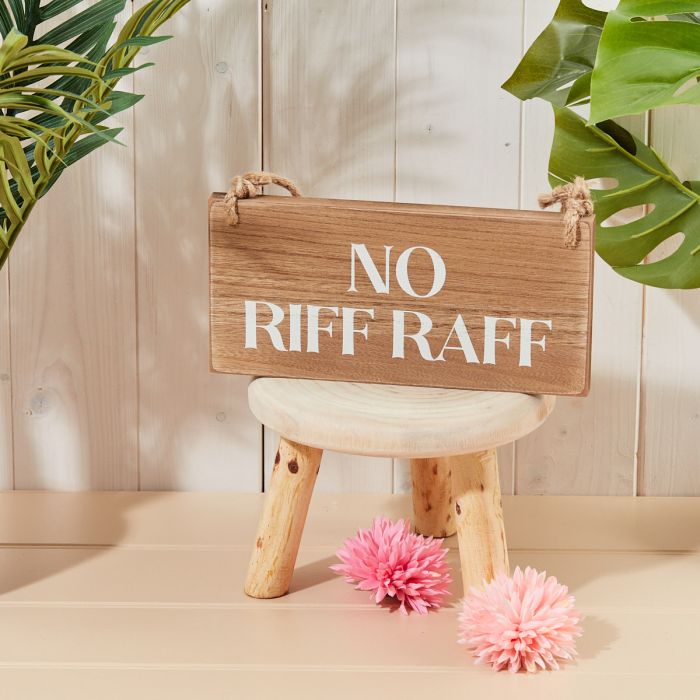 No Riff Raff Plaque